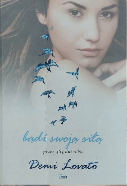 Bądź swoją siłą przez 365 dni roku Demi Lovato