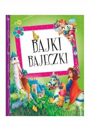 Bajki bajeczki Anna i Lech Stefaniakowie (ilustr.)