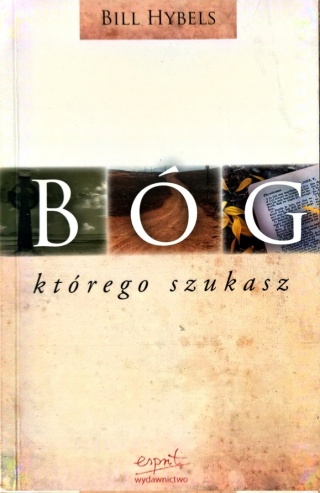 Bóg, którego szukasz Bill Hybels