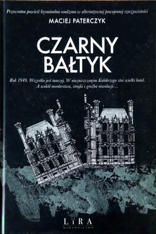 Czarny Bałtyk Maciej Paterczyk