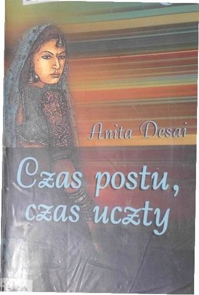 Czas postu czas uczty Anita Desai