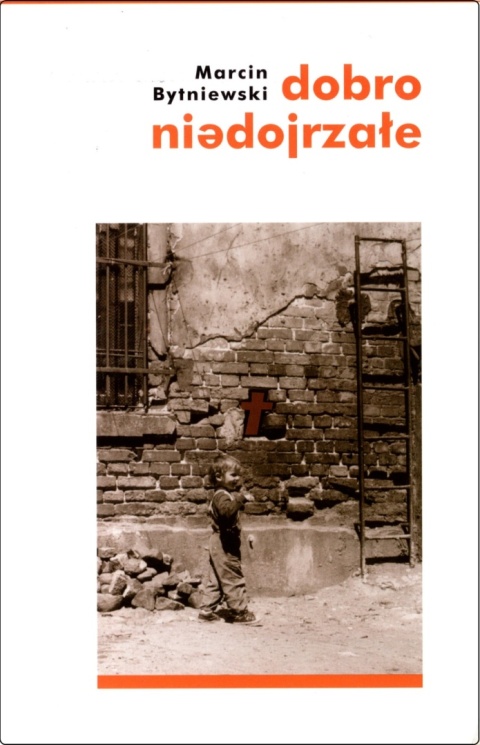 Dobro niedojrzałe. Wiersze z lat lubelskich