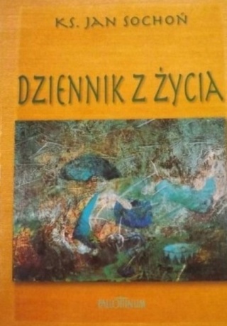 Dziennik z życia Jan Sochoń
