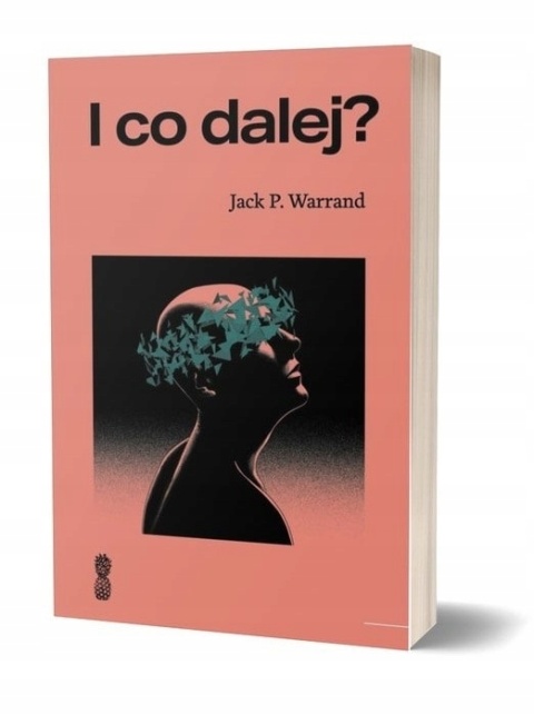 I CO DALEJ? JACK P. WARRAND