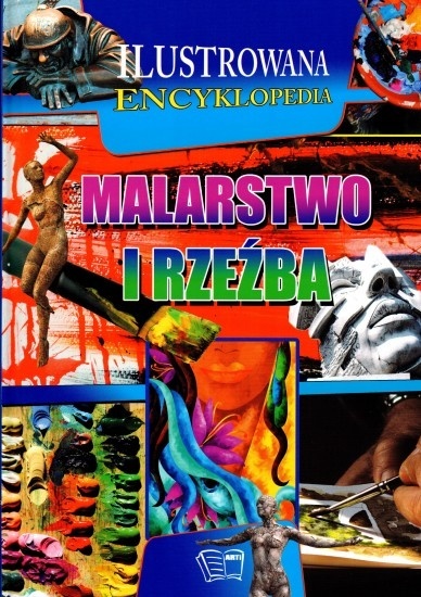 Ilustrowana encyklopedia Malarstwo i rzeźba