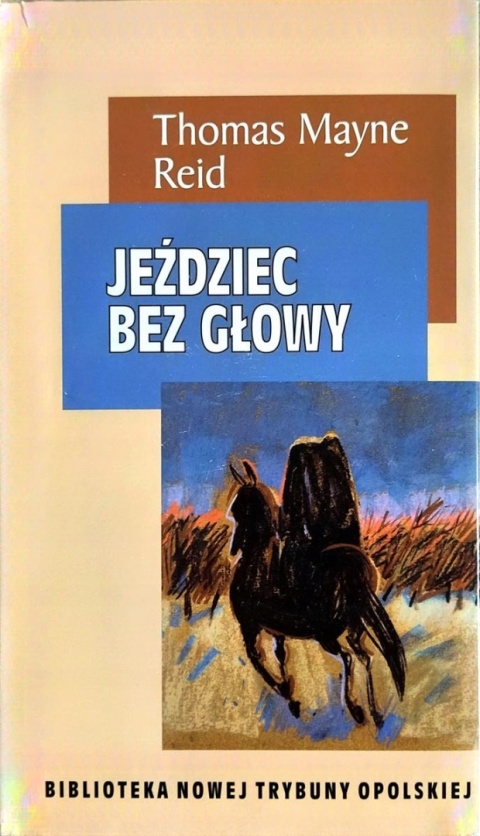 Jeździec bez głowy Thomas Mayne Reid