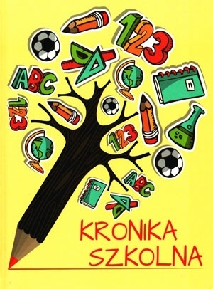 Kronika szkolna Praca zbiorowa