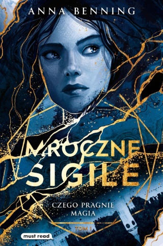 Mroczne sigile Czego pragnie magia Anna Benning
