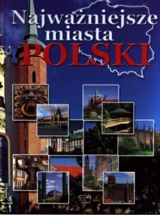 Najważniejsze miasta Polski.