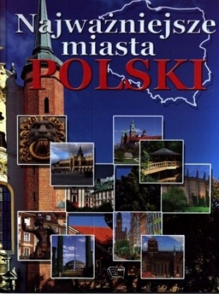 Najważniejsze miasta Polski.