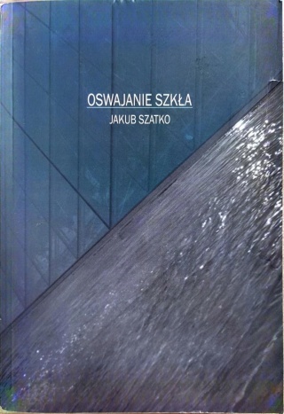 OSWAJANIE SZKŁA JAKUB SZATKO