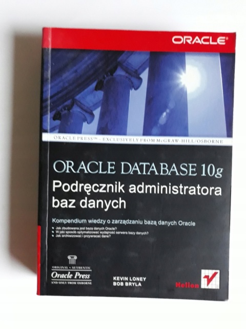 Oracle Database 10g. Podręcznik administratora baz danych Bob Bryla