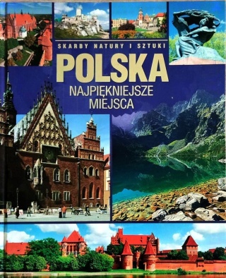 Polska. Najpiękniejsze miejsca Anna Willman