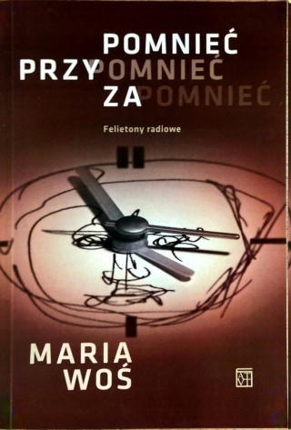 Pomnieć przypomnieć zapomnieć Felietony radiowe