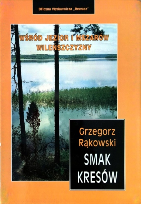 Smak Kresów Wśród jezior i mszarów Wileńszczyzny