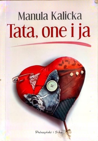 Tata, one i ja Manula Kalicka