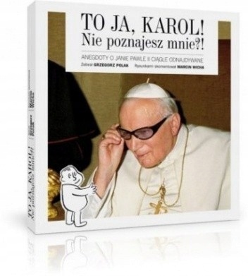 To ja, Karol! Nie poznajesz mnie?! Grzegorz Polak