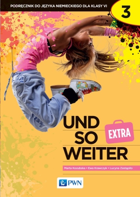 Und so weiter 3 Extra Podręcznik do klasy 6 Ewa Krawczyk