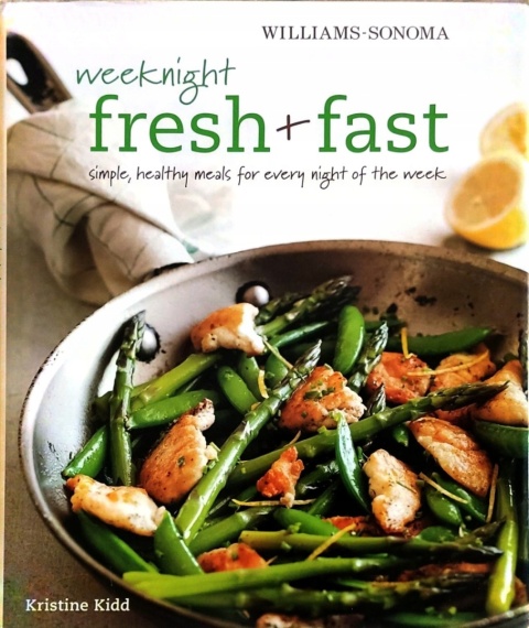 Weeknight Fresh & Fast: Simple Healthy Meals