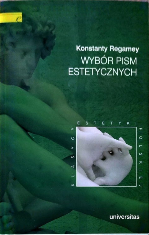 Wybór pism estetycznych Konstanty Regamey