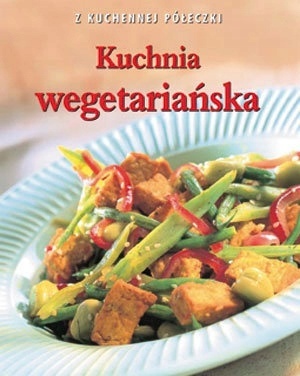 Z kuchennej półeczki Kuchnia wegetariańska Jenny Stacey