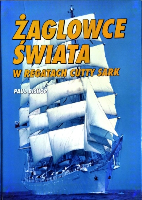 Żaglowce Świata W Regatach Cutty Sark
