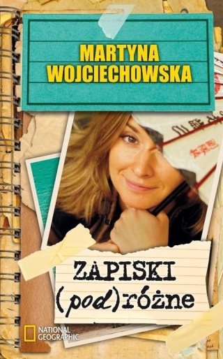 Zapiski (pod)różne Martyna Wojciechowska