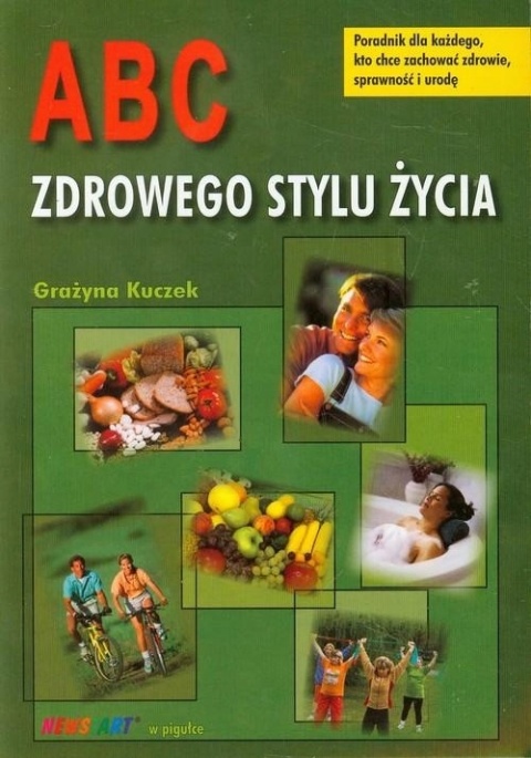 ABC zdrowego stylu życia Grażyna Kuczek
