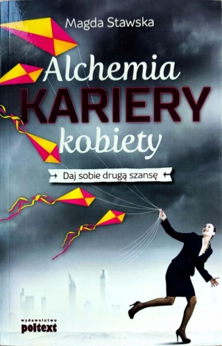 Alchemia kariery kobiety Magda Stawska