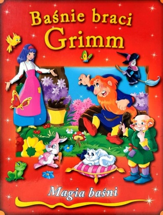 Baśnie braci Grimm. Magia baśni. Jacob Grimm