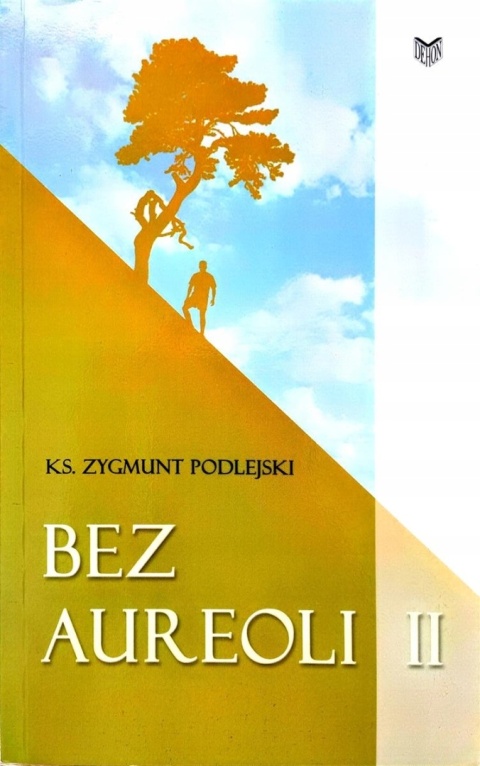 Bez aureoli II Zygmunt Podlejski