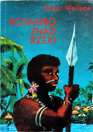 Bosambo znad rzeki Edgar Wallace