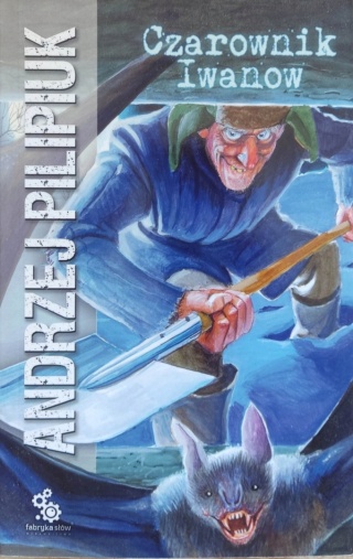 Czarownik Iwanow Andrzej Pilipiuk