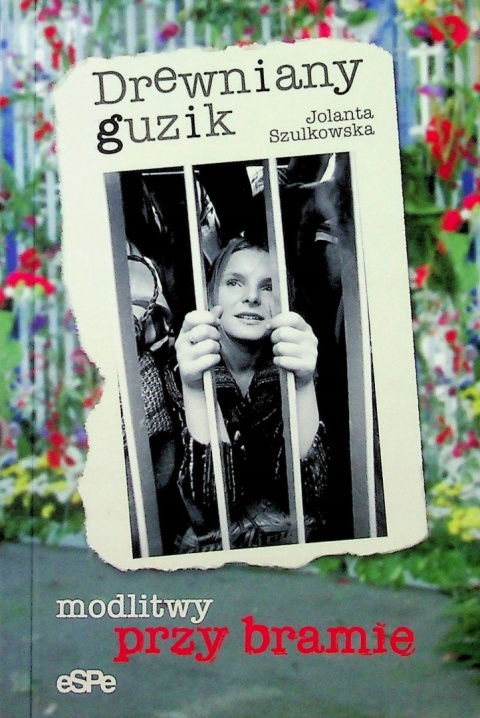 Drewniany guzik. Modlitwy przy bramie