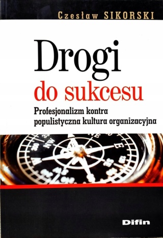 Drogi do sukcesu Czesław Sikorski