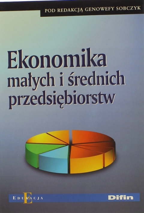 EKONOMIKA MAŁYCH I ŚREDNICH PRZEDSIĘBIORSTW GENOWEFA SOBCZYK