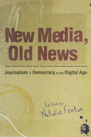 FENTON - NEW MEDIA, OLD NEWS