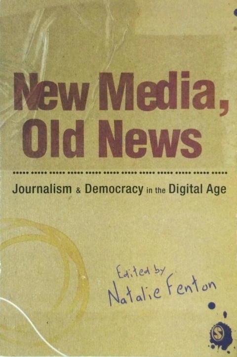 FENTON - NEW MEDIA, OLD NEWS