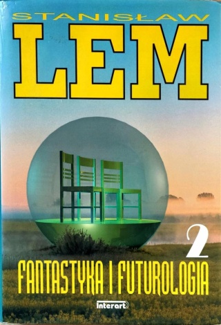 Fantastyka i Futurologia Cz.2 Stanisław Lem