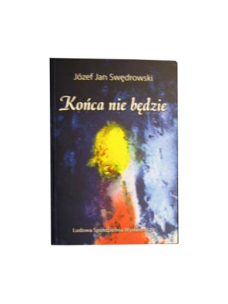 KOŃCA NIE BĘDZIE