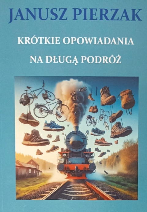 Krótkie opowiadania na długą podróż Jan Pierzak