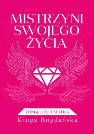 Mistrzyni swojego życia K Bogańska