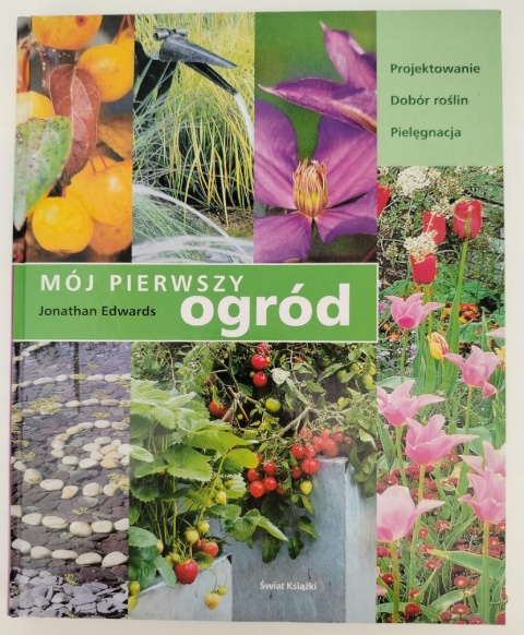 Mój pierwszy ogród Jonathan Edwards