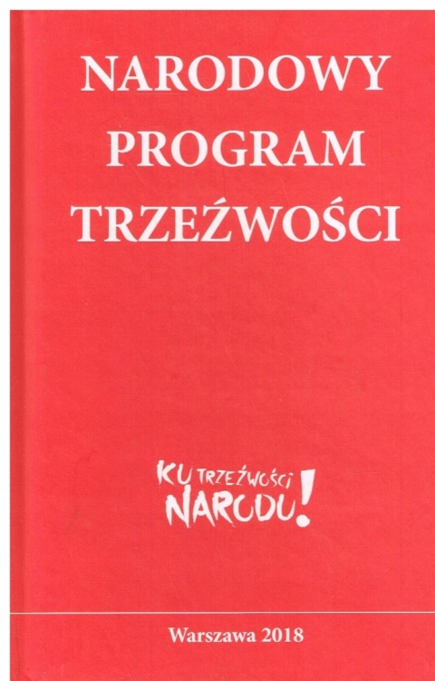 NARODOWY PROGRAM TRZEŹWOŚCI Praca zbiorowa