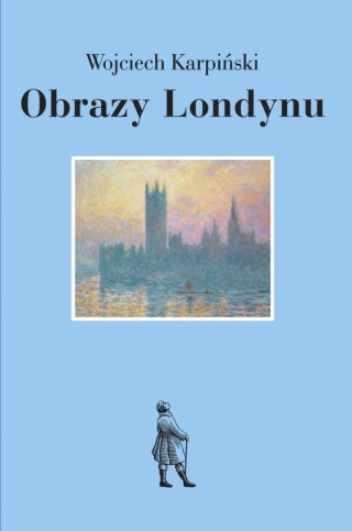 Obrazy londynu wojciech karpiński