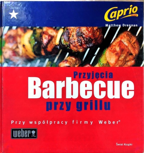 PRZYJĘCIA BARBECUE PRZY GRILLU