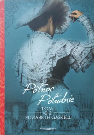 Północ Południe Tom I Gaskell Elizabeth