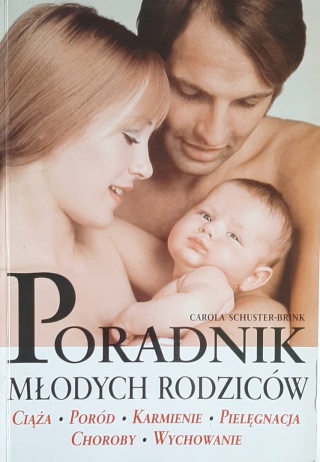 Poradnik młodych rodziców Carola Schuster-Brink