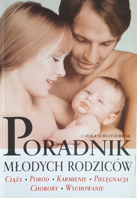 Poradnik młodych rodziców Carola Schuster-Brink