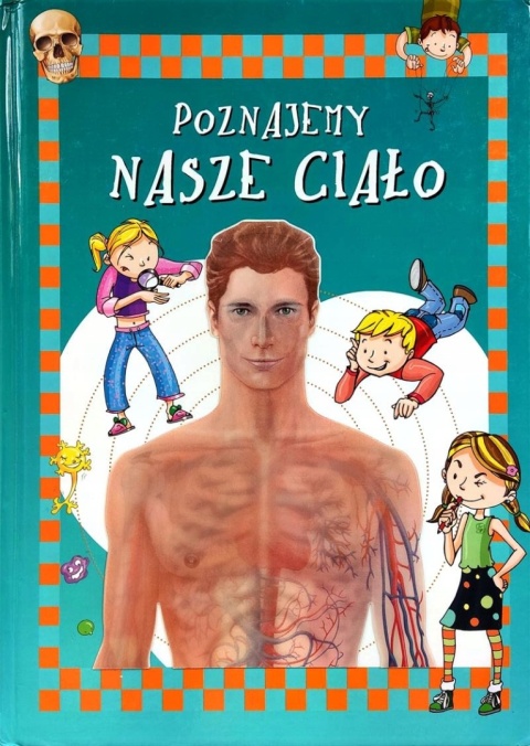 Poznajemy nasze ciało Alejo Rodriguez-Vida